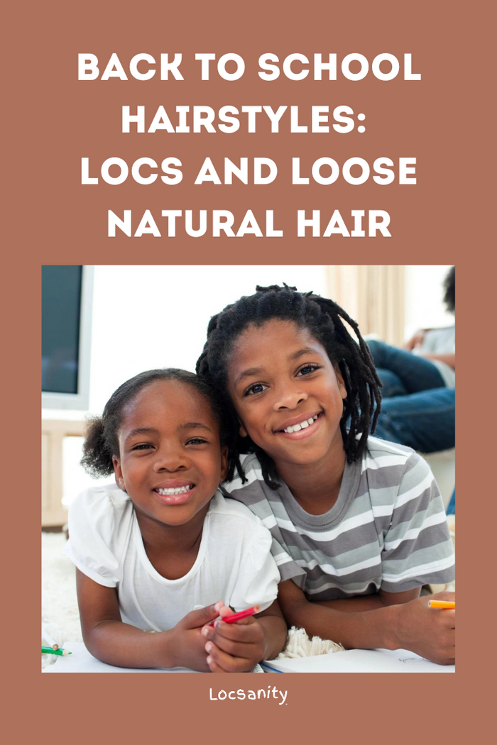 Back to School Hairstyles: Locs and Loose Natural Hair