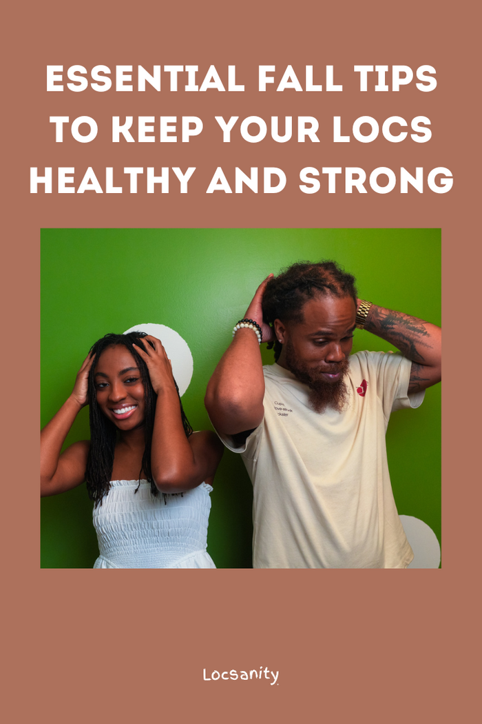 Essential Fall Tips to Keep Your Locs Healthy and Strong
